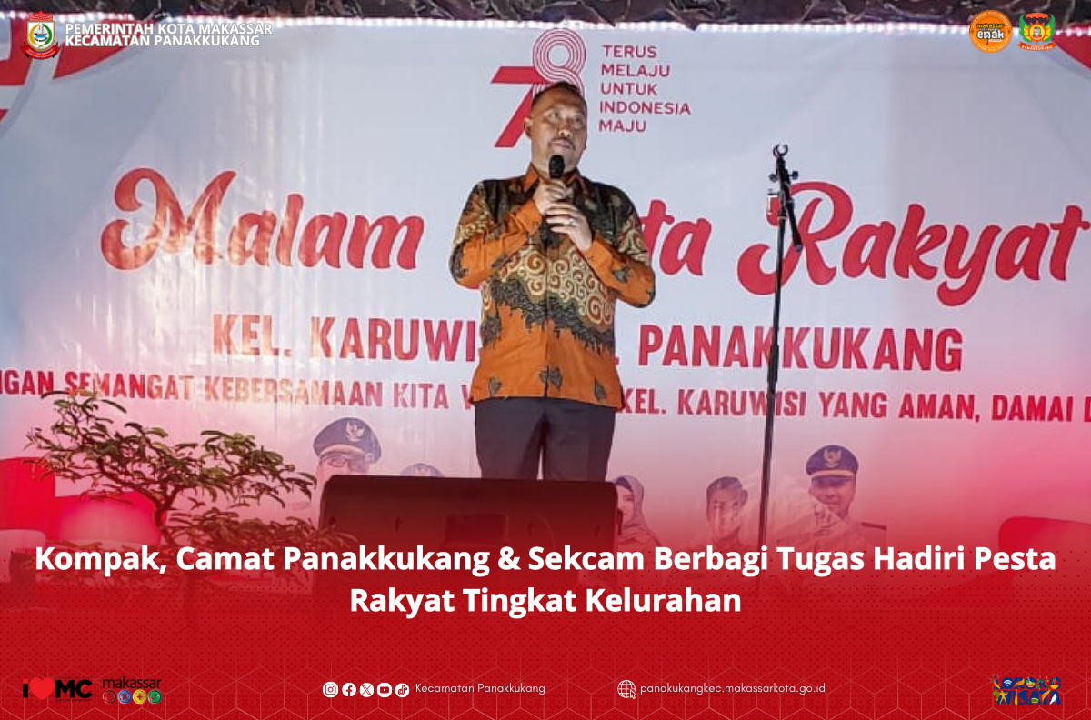 Gambar Kompak, Camat Panakkukang & Sekcam Berbagi Tugas Hadiri Pesta Rakyat Tingkat Kelurahan